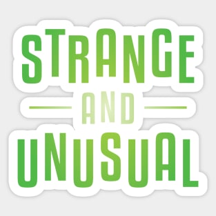 Strange & Unusual - Beetlejuice Inspired Sticker